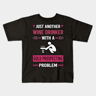 Wine Drinker Gold Prospecting Kids T-Shirt